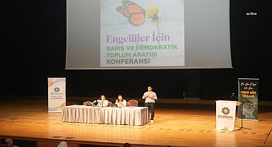 Diyarbakır'da ''Engelliler İçin Barış ve Demokratik Toplum Arayışı'' Konferansı…