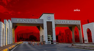 Erciyes Üniversitesi, 19 Mart protestolarına katılan bazı öğrencilere soruşturma başlattı: