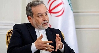 İran Dışişleri Bakanı Arakçi: 