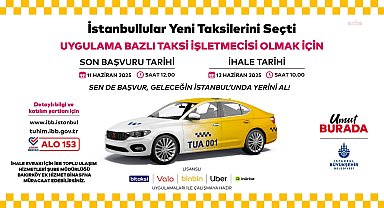 İstanbul'da 'Uygulama Bazlı Taksi Taşımacılığı' hayata geçiriliyor