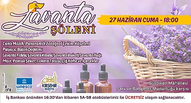 Kırşehir'de 5. Lavanta Şöleni yarın düzenlenecek