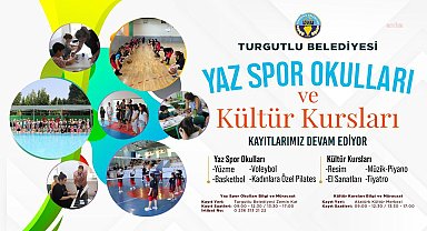 Turgutlu Belediyesi Yaz Spor Okulları ve Kültür Kursları'na kayıtlar devam ediyor