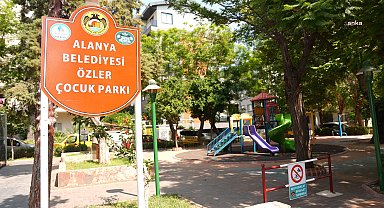 Alanya Belediyesi, ilçedeki parkları yeniliyor