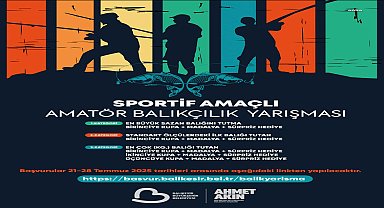 Balıkesir Büyükşehir Belediyesi’nin Sportif Amatör Olta Balıkçılığı Yarışması’na başvurular başladı