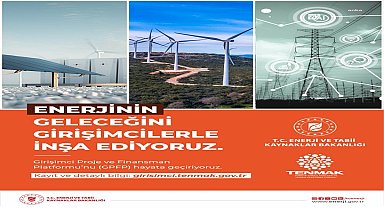 Enerji ve Tabii Kaynaklar Bakanlığı: Girişimci Proje ve Finansman Platformu'nu hayata geçiriyoruz