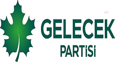 Gelecek Partisi’nden