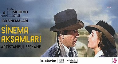 İBB’den yazlık sinema etkinliği: Unutulmaz filmler Artİstanbul Feshane’de
