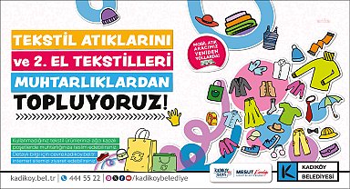 Kadıköy Belediyesi, tekstil atıklarını muhtarlıklardan toplamaya başladı