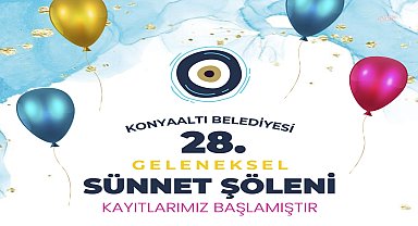 Konyaaltı Belediyesi’nin Geleneksel Sünnet Şöleni’ne kayıtlar başladı
