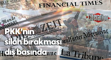 PKK’nın silah bırakması dış basında... ’’Etkileri Irak, Suriye ve İran’da da hissedilecek bir gelişme’’