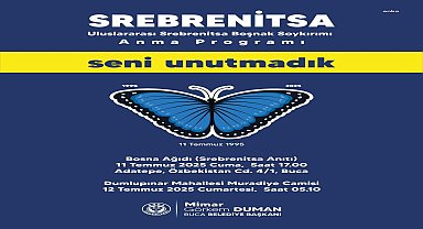 Srebrenitsa Soykırımı’nda katledilenler Buca’da anılacak