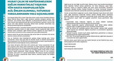 TTB'den Adalet Bakanlığı'na çağrı: Murat Çalık ve sağlık durumu cezaevinde kalmaya elverişli olmayanlar tutuksuz yargılanmalı