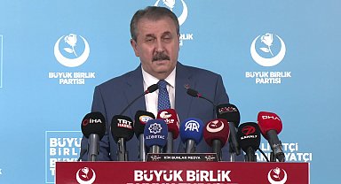 BBP Genel Başkanı Destici:
