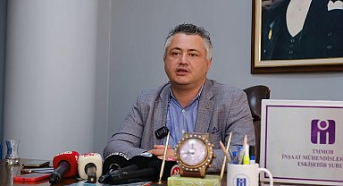 İnşaat Mühendisleri Odası Başkanı Eskişehir Şube Başkanı Kılıç: