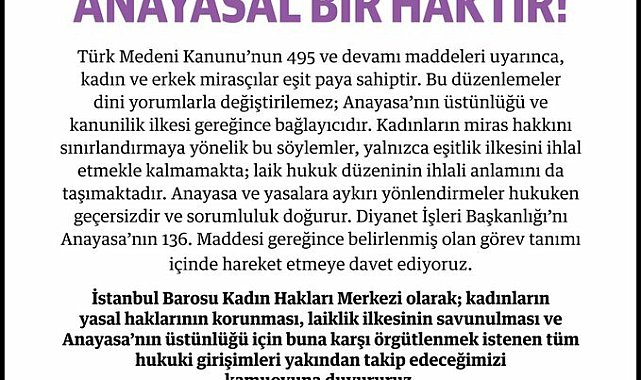 İstanbul Barosu'ndan Diyanet'in kadınların miras hakkıyla ilgili cuma hutbesine tepki: Laik hukuk düzeninin ihlali anlamı taşımaktadır
