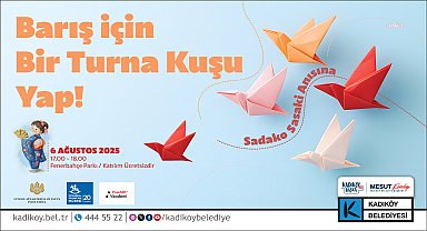 Kadıköy’de “Barış İçin Sen de Bir Turna Kuşu Yap!” etkinliği