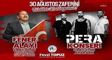 Milas’ta 30 Ağustos coşkusu, fener alayı ve “Pera” konseriyle yaşanacak