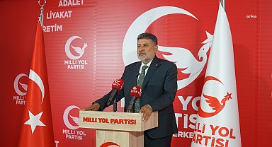 Milli Yol Partisi Genel Başkanı Çayır: