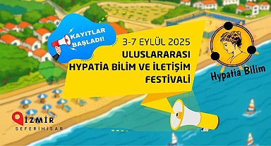 Uluslararası Hypatia Bilim ve İletişim Festivali 3 Eylül'de başlayacak