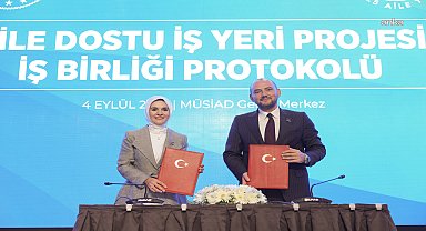 Aile ve Sosyal Hizmetler Bakanlığı ile MÜSİAD arasında protokol : Evlenecek ve çocuk sahibi olacak çalışanlara maddi destek sağlanacak