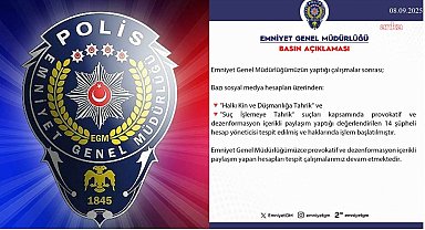 EGM'den açıklama: Provokatif paylaşım yapan 14 sosyal medya hesabı hakkında işlem başlatıldı
