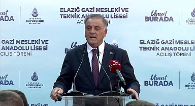Elazığ Gazi Meslek Teknik Anadolu Lisesi'nin açılış töreni... İBB Başkan Vekili Aslan'dan açılışa katılmayan devlet erkanına tepki: İster gelsinler, ister gelmesinler biz hizmete devam edeceğiz