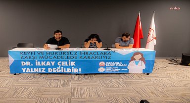 İstanbul Tabip Odası: “Dr. İlkay Çelik yalnız değildir, sağlıkta çeteleşmeyi, beylikleri reddediyoruz”
