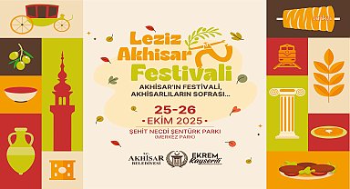 Leziz Akhisar Festivali, 25 Ekim'de başlıyor 