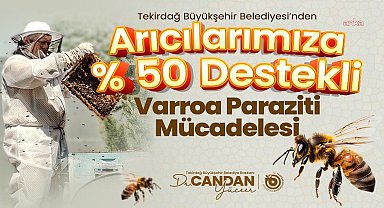 Tekirdağ Büyükşehir Belediyesi’nden arıcılığı tehdit eden parazit ile mücadelede üreticiye destek