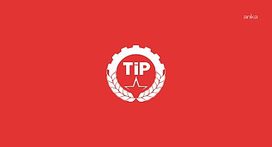 TİP: Cumhurbaşkanı Erdoğan’ın katılımıyla TBMM’de düzenlenecek yeni yasama yılı açılış oturumuna partimiz katılmayacaktır