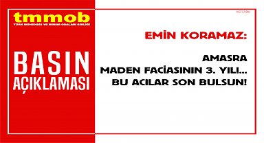 Amasra maden faciasının 3. yılı... TMMOB Yönetim Kurulu Başkanı Koramaz: 