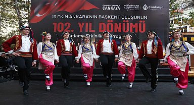 Ankara’nın Başkent ilan edilişinin 102'nci yılı, Çankaya’da coşkuyla kutlandı