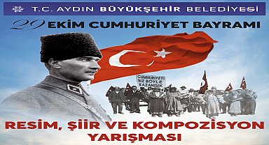 Aydın Büyükşehir Belediyesi’nden “Cumhuriyet Bayramı” temalı yarışma