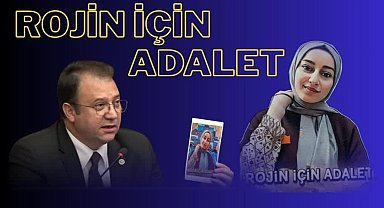 CHP'li Alp: Rojin'in ölümü aydınlatılsın, devletin bütün imkanları seferber edilmeli