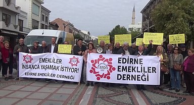 Emeklilerden Edirne'de eylem: 