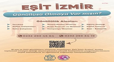 Eşit İzmir, gönüllülerini bekliyor