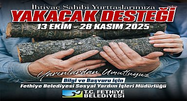 Fethiye Belediyesi’nden ihtiyaç sahibi vatandaşlara yakacak desteği