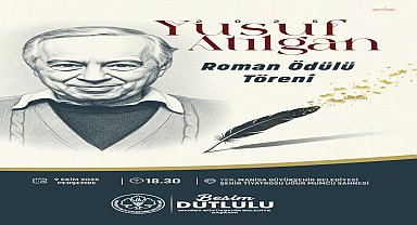 Manisa Büyükşehir Belediyesi Yusuf Atılgan Roman Ödülü sahiplerini buldu 