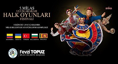 Milas Uluslararası Halk Oyunları Gecesi başlıyor 