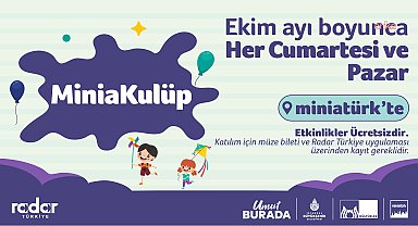 Miniakulüp etkinlikleri ekim ayı boyunca Miniatürk’te