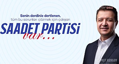 Saadet Partisi Genel Başkanı Arıkan'dan gençlere üyelik çağrısı: Bu düzeni sizinle birlikte değiştirelim