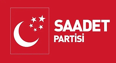 Saadet Partisi’nden sert uyarı: Sanayi çöküyor, su kuruyor, adalet çürüyor