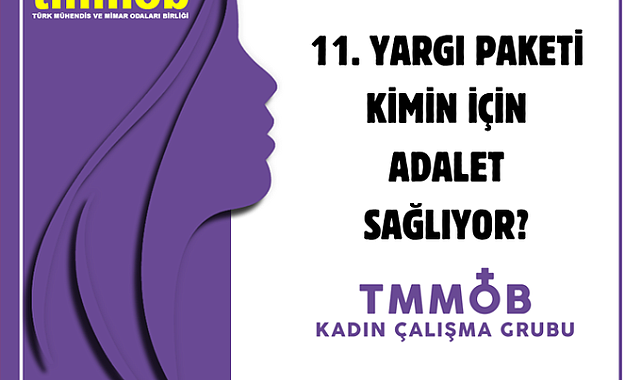 TMMOB Kadın Çalışma Grubu’ndan '11. Yargı Paketi' tepkisi: